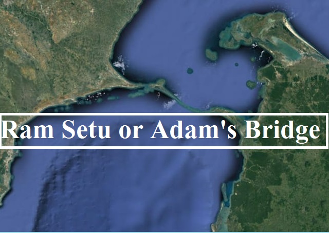 Adam Bridge, Rama Bridge, Rama Setu