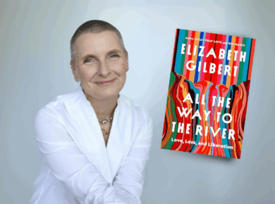 Elizabeth Gilbert Memoir: Love Addiction, Drugs & Codependency in “All the Way to the River”